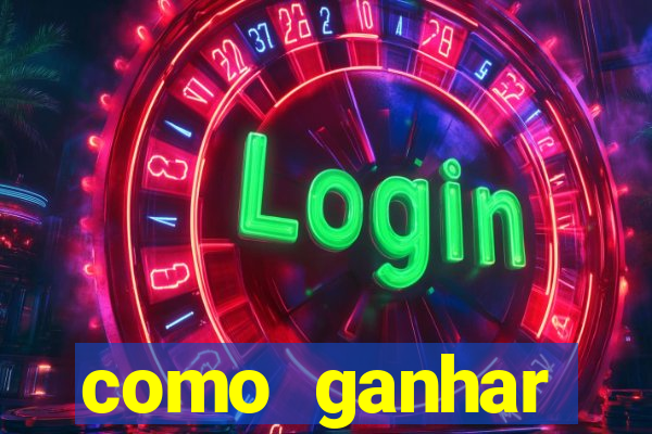 como ganhar dinheiro nos slots