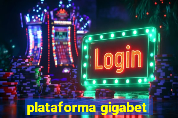 plataforma gigabet