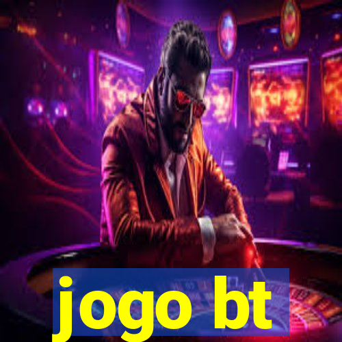 jogo bt