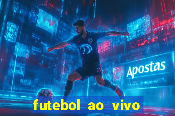 futebol ao vivo sem travar