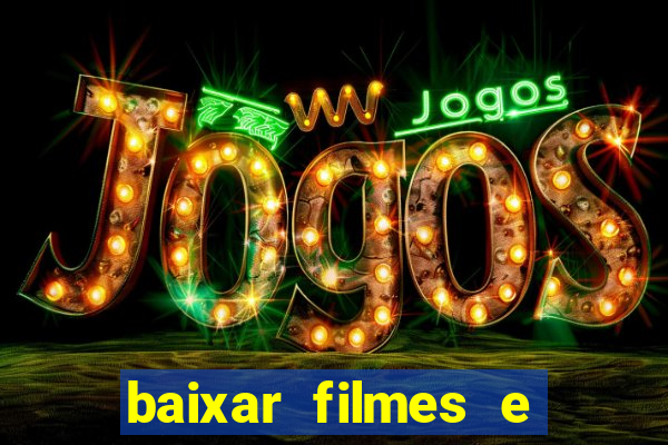 baixar filmes e series em mp4