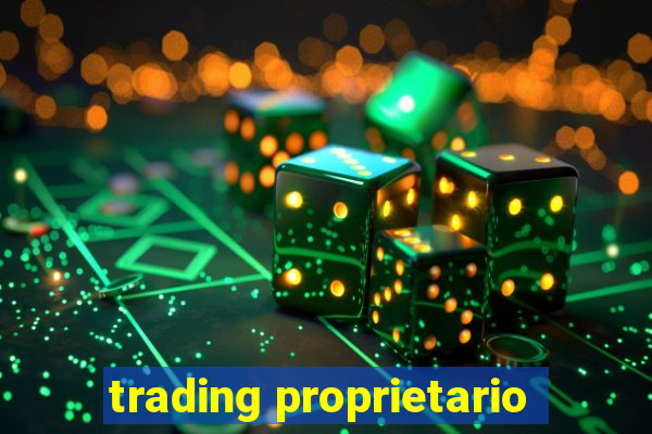 trading proprietario