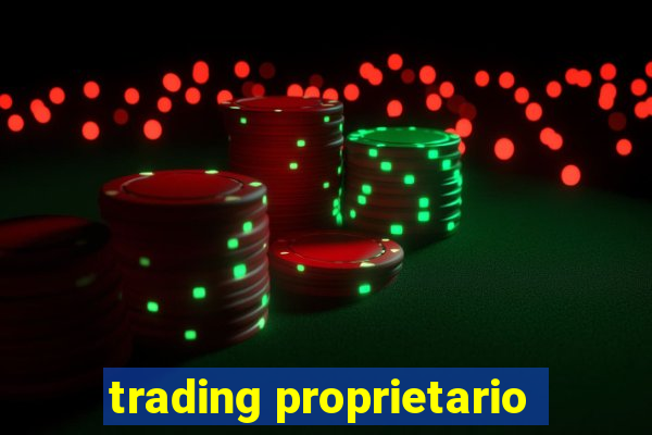 trading proprietario