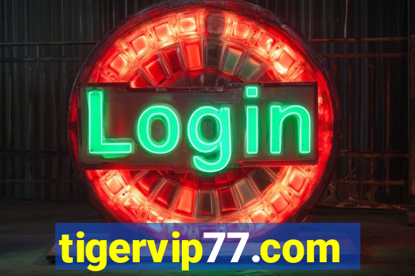 tigervip77.com