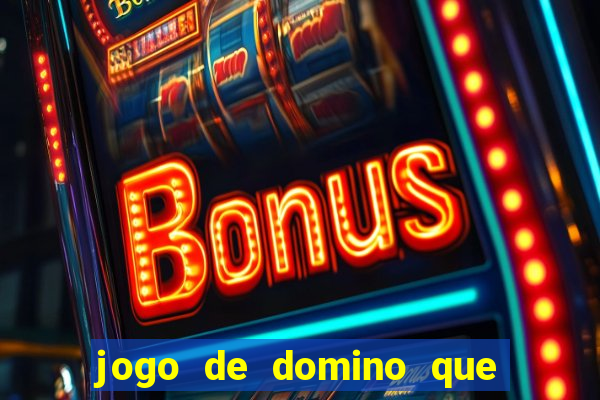 jogo de domino que ganha dinheiro