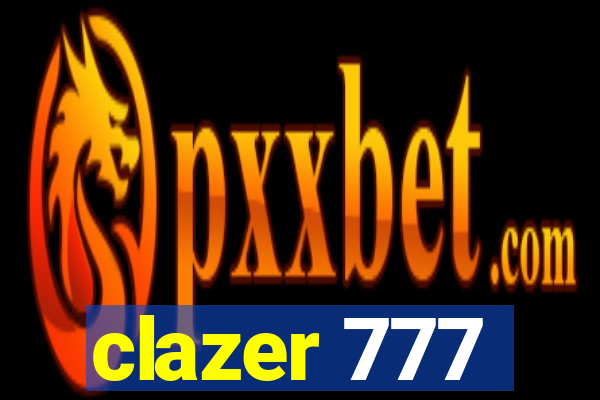 clazer 777