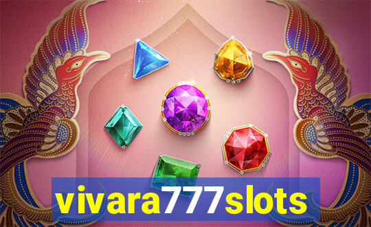 vivara777slots