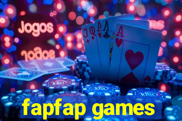 fapfap games