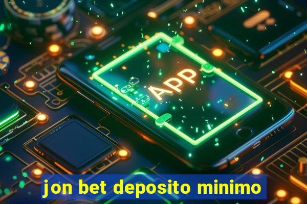 jon bet deposito minimo