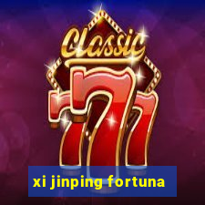 xi jinping fortuna