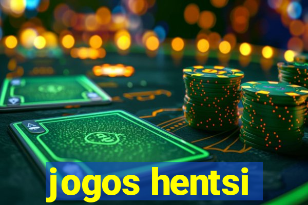 jogos hentsi