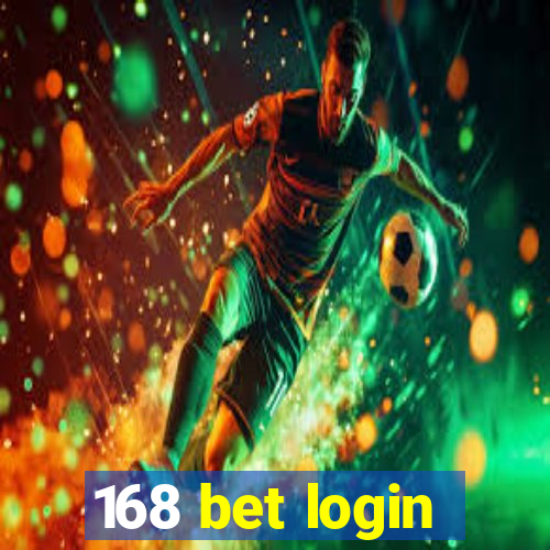 168 bet login