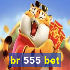 br 555 bet