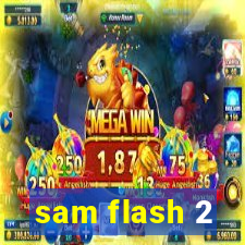 sam flash 2