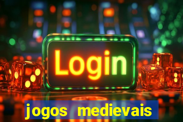 jogos medievais para celular