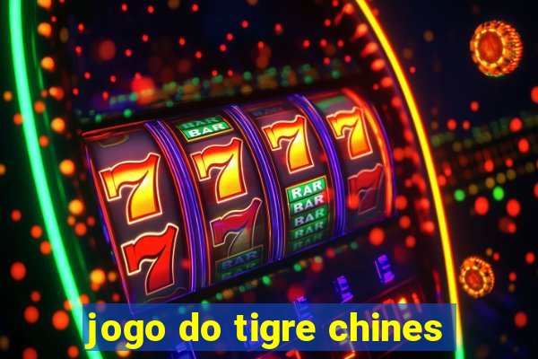 jogo do tigre chines