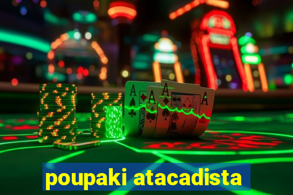 poupaki atacadista