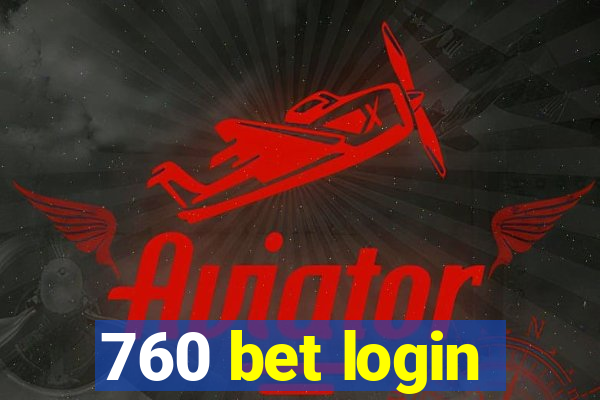 760 bet login