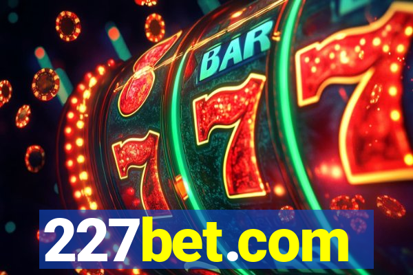 227bet.com