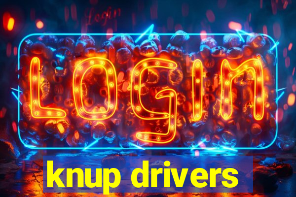 knup drivers