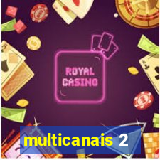 multicanais 2