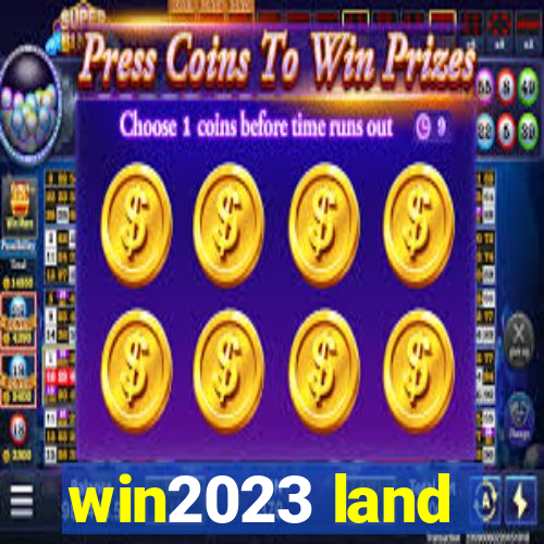 win2023 land