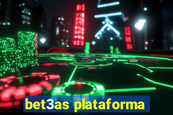 bet3as plataforma