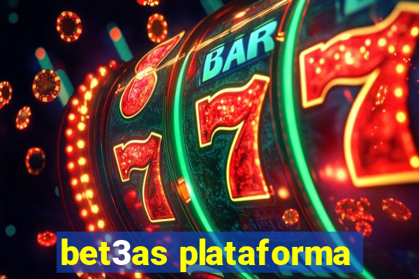 bet3as plataforma