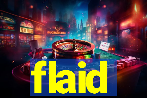 flaid