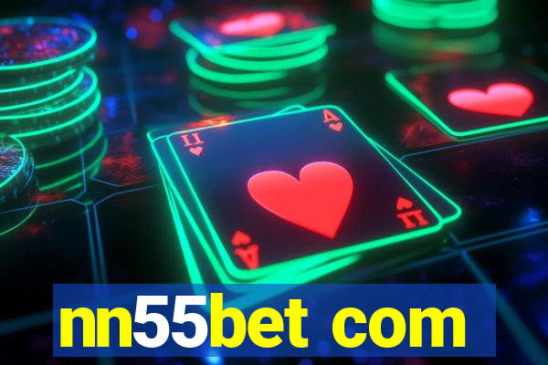 nn55bet com