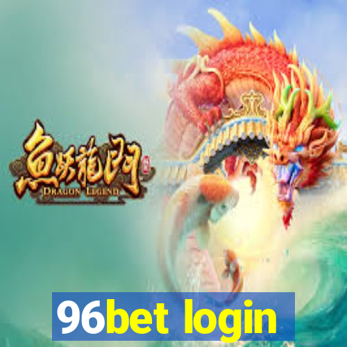 96bet login