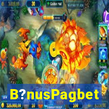 B?nusPagbet