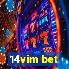 14vim bet