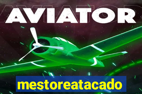 mestoreatacado