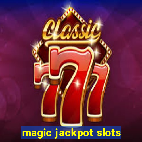 magic jackpot slots