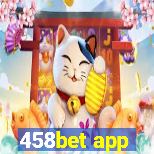 458bet app