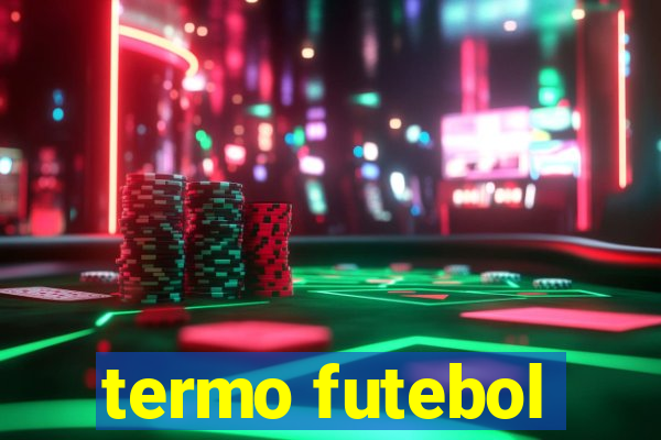 termo futebol