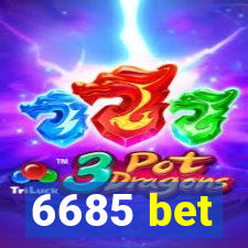 6685 bet