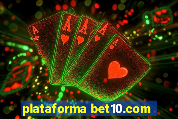 plataforma bet10.com