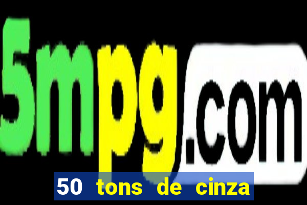 50 tons de cinza filme completo dublado google drive