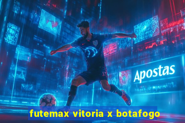 futemax vitoria x botafogo