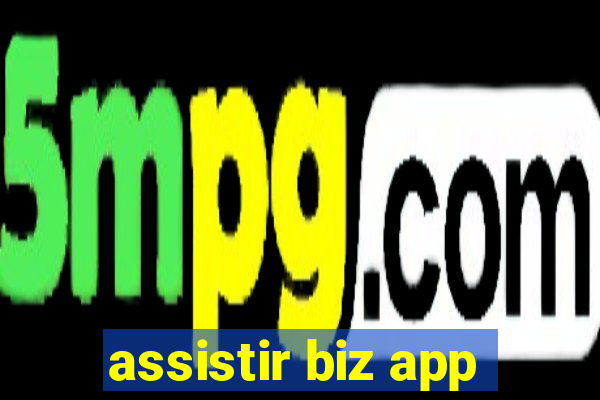 assistir biz app