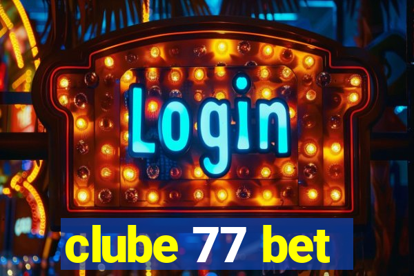 clube 77 bet