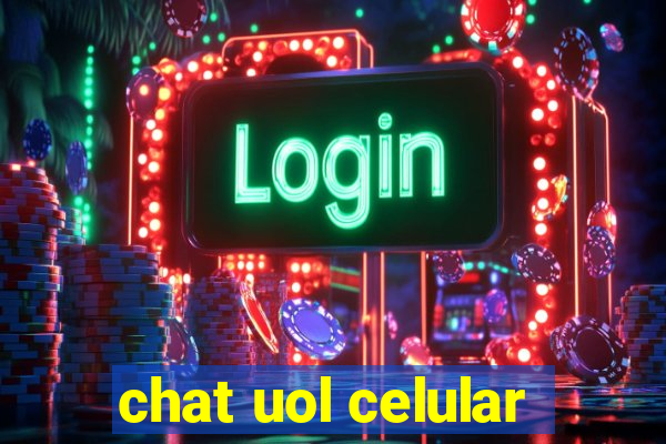 chat uol celular