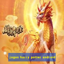 jogos harry potter android