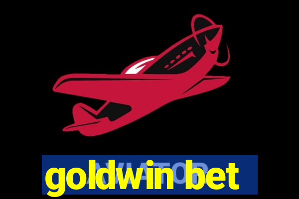 goldwin bet