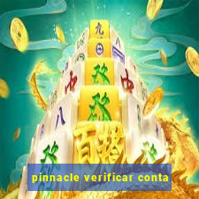 pinnacle verificar conta