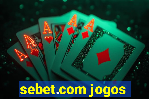 sebet.com jogos