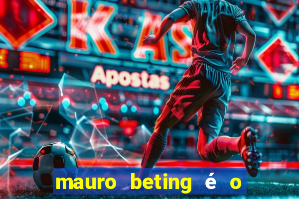 mauro beting é o dono da sportingbet