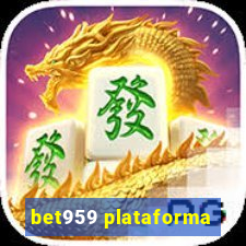 bet959 plataforma